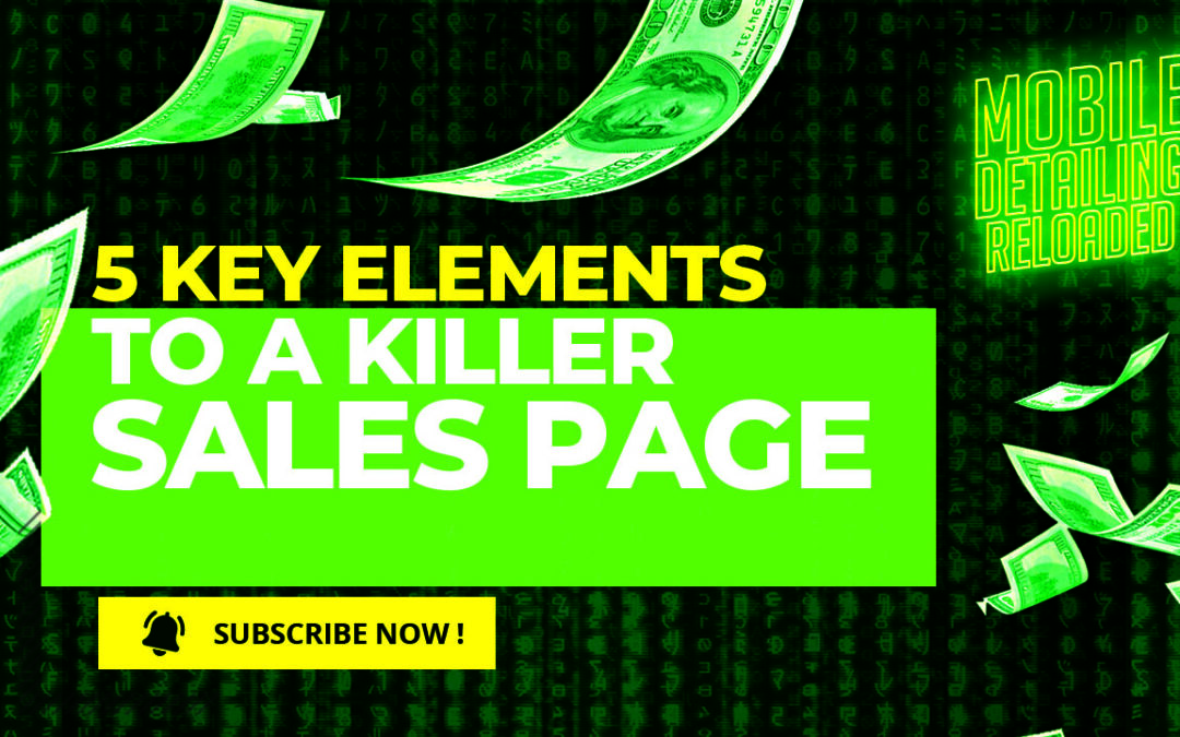 5 Key Elements To A Killer Mobile Detailing Sales Page